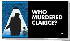 Who Murdered Clarice?