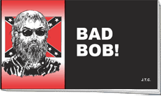 Bad Bob!